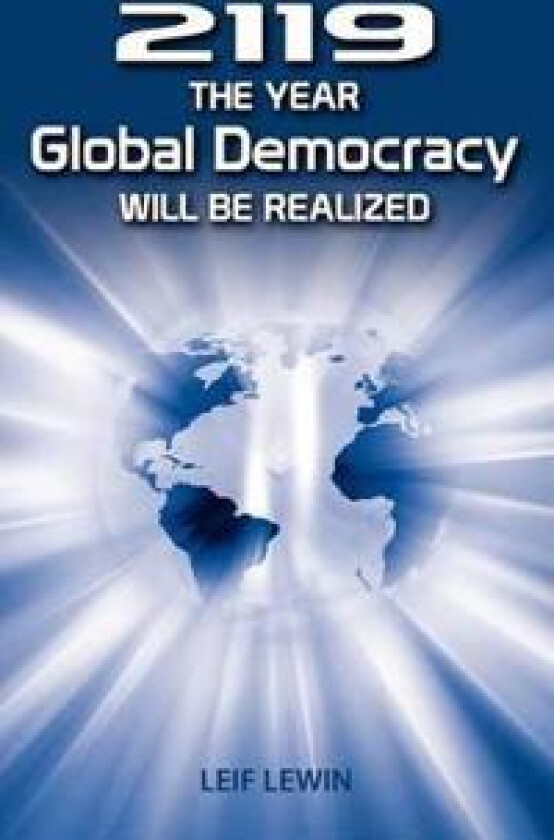 2119 - The Year Global Democracy Will Be Realized