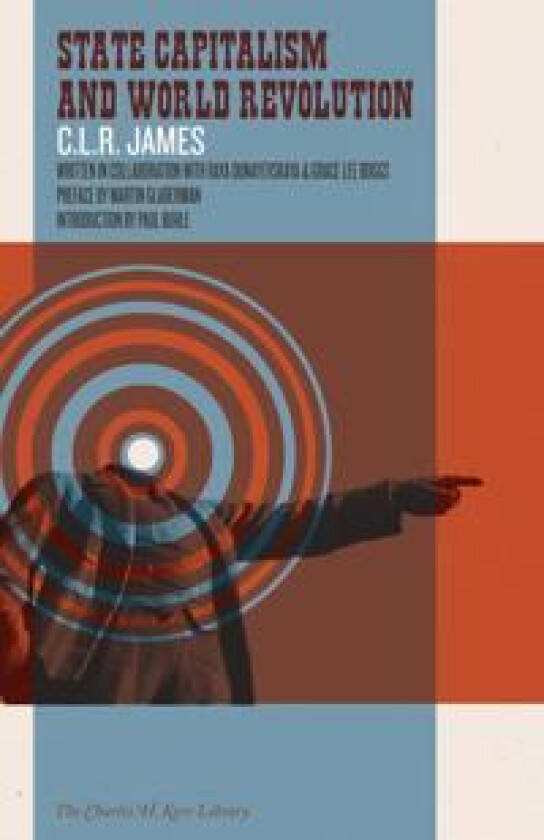 State Capitalism and World Revolution