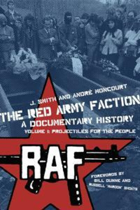 The Red Army Faction Volume 1: Projectiles For The People