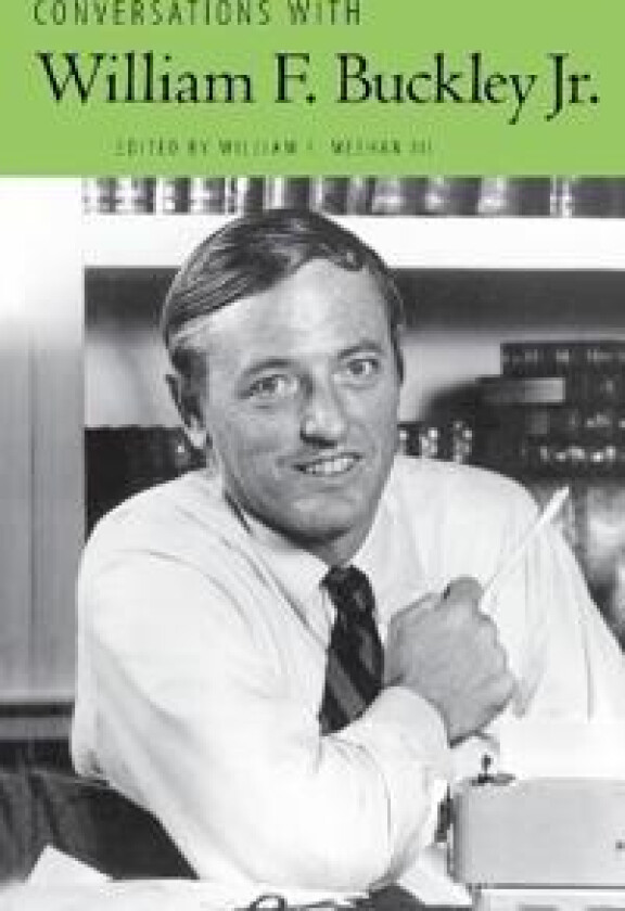 Conversations with William F. Buckley Jr.