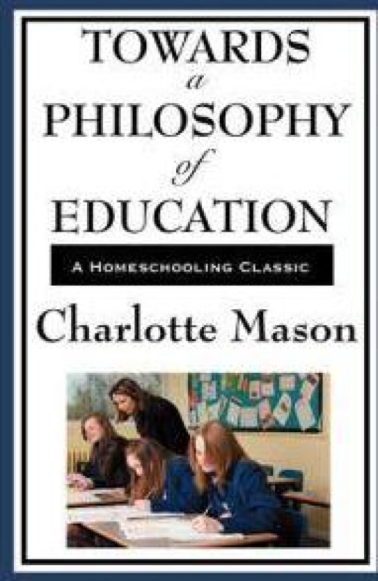 Towards a Philosophy of Education