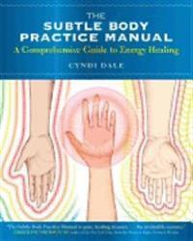 The Subtle Body Practice Manual