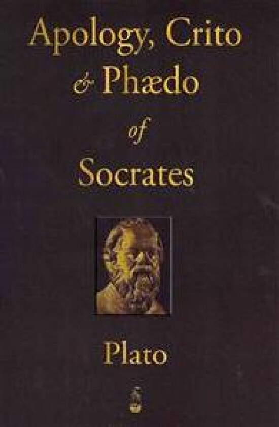 The Apology, Crito and Phaedo of Socrates