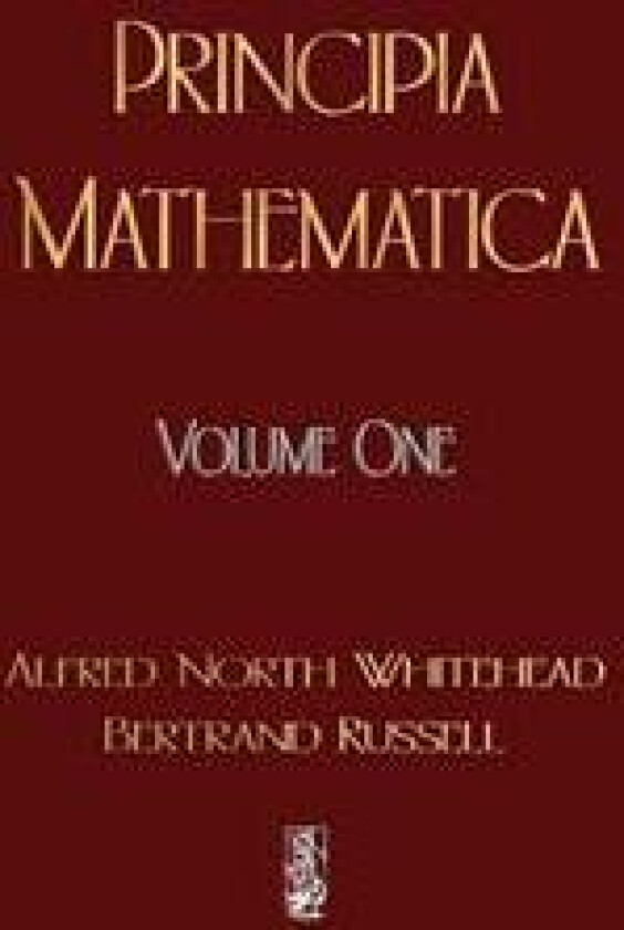 Principia Mathematica - Volume One