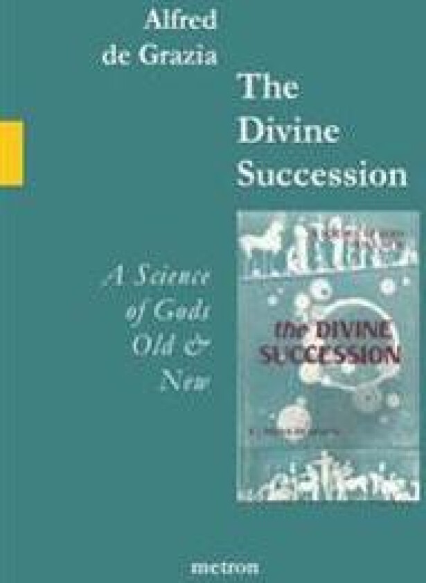 The Divine Succession: A Science of Gods Old and New