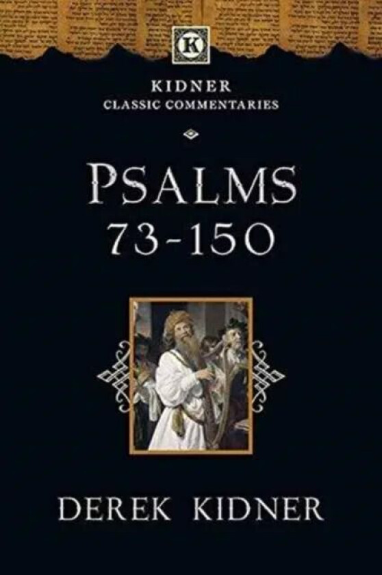 Psalms 73-150 av Derek Kidner