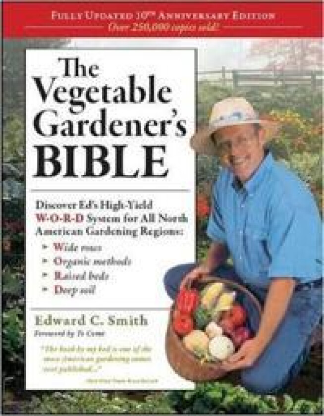The Vegetable Gardener's Bible, 2nd Edition