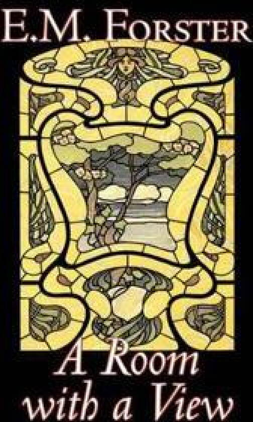 A Room with a View by E.M. Forster, Fiction, Classics