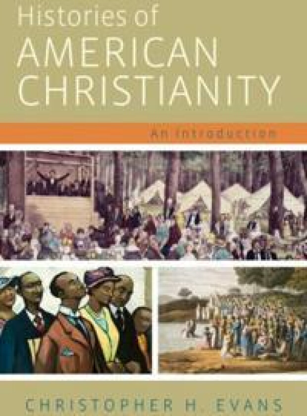 Histories of American Christianity