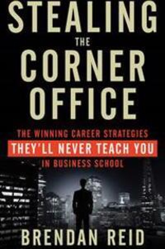 Stealing the Corner Office