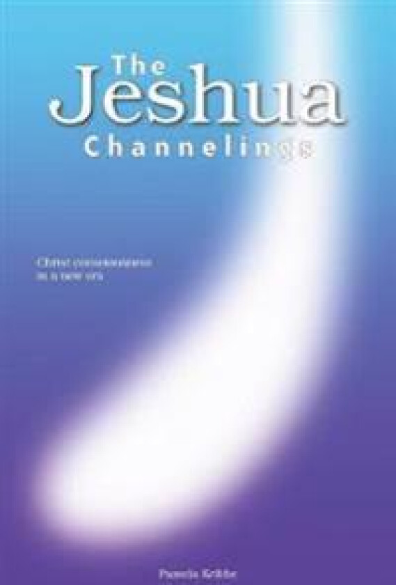 THE Jeshua Channelings