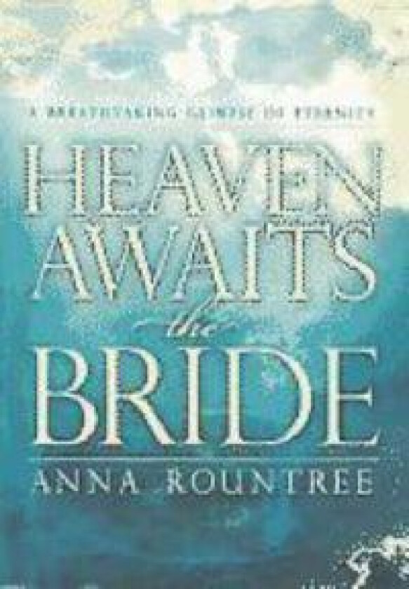 Heaven Awaits the Bride