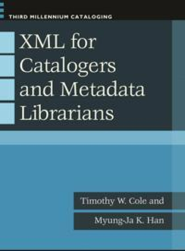 XML for Catalogers and Metadata Librarians