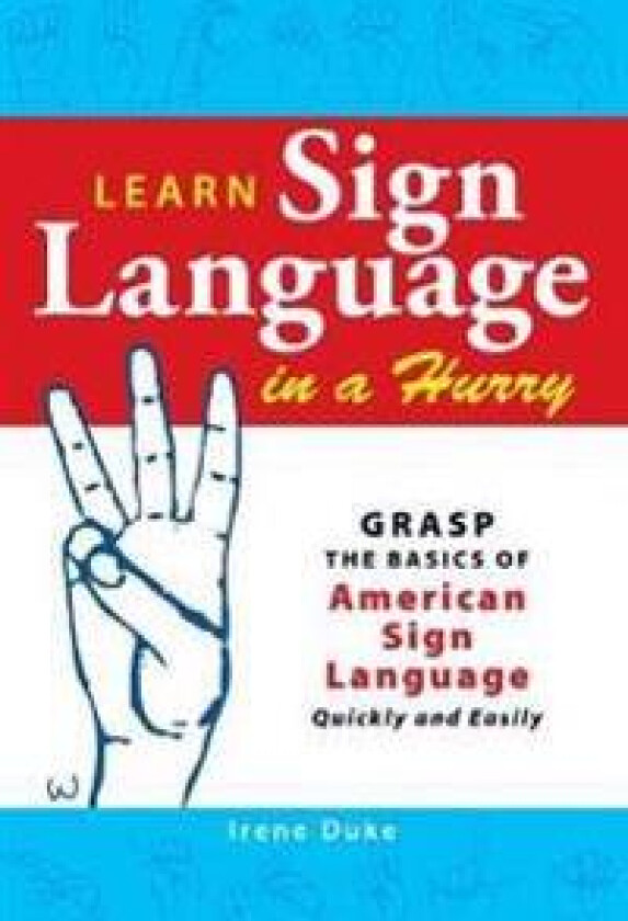 Learn Sign Language in a Hurry