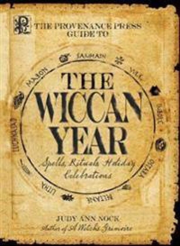 The Provenance Press Guide to the Wiccan Year