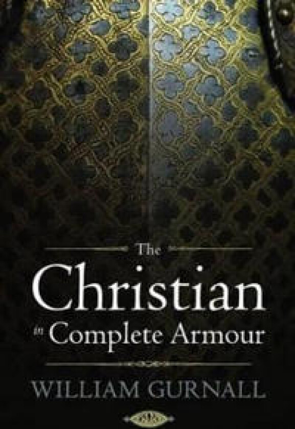 The Christian in Complete Armour