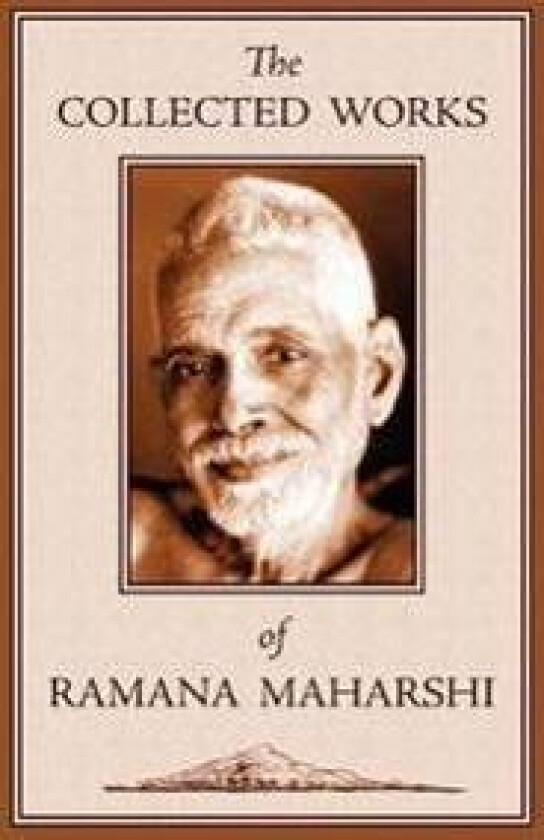The Collected Works of Ramana Maharshi