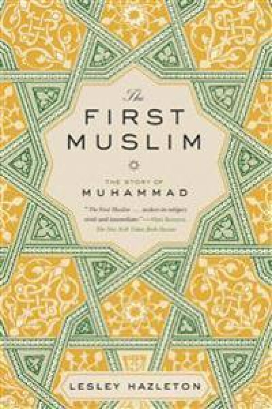 The First Muslim: The Story of Muhammad