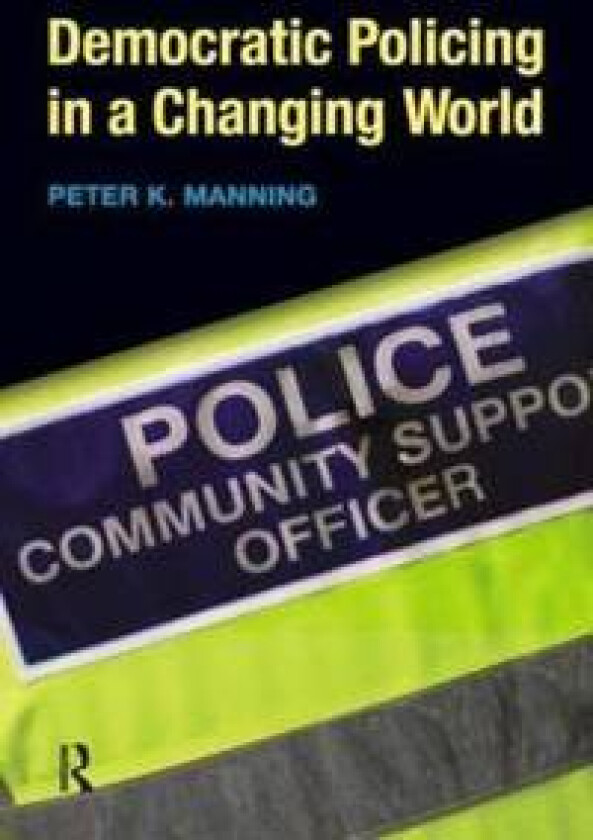 Democratic Policing in a Changing World