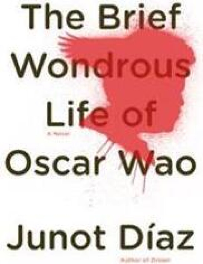 The Brief Wondrous Life of Oscar Wao (Pulitzer Prize Winner)