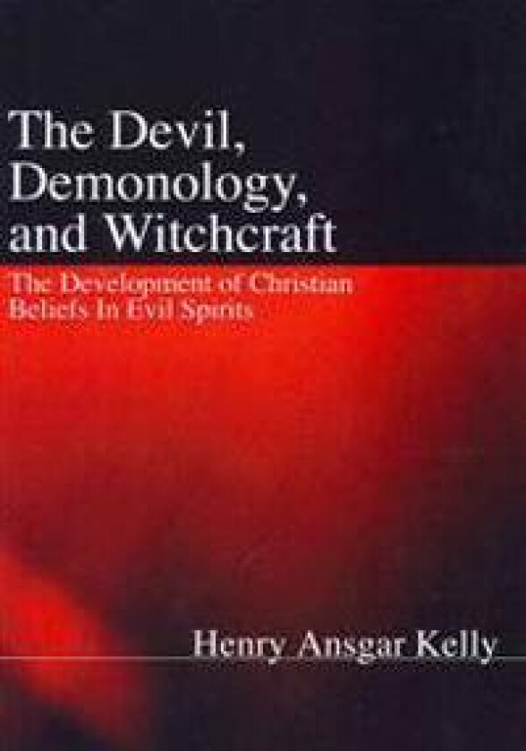 The Devil, Demonology, and Witchcraft