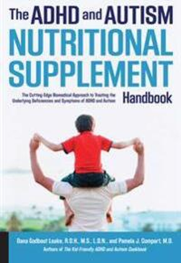The ADHD and Autism Nutritional Supplement Handbook