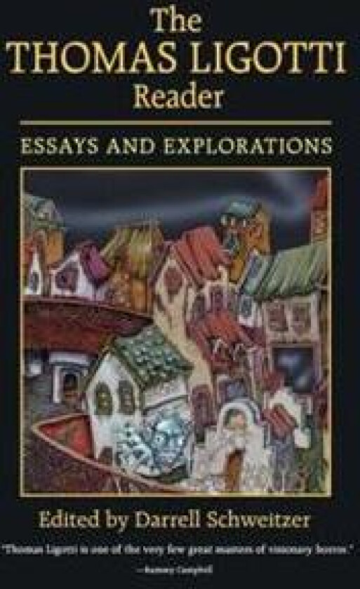 The Thomas Ligotti Reader