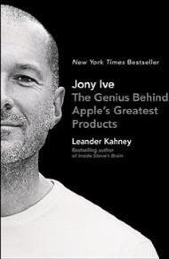 Jony Ive: The Genius Behind Apple's Greatest Products