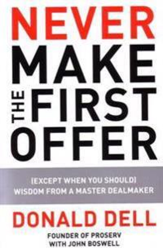 Never Make The First Offer