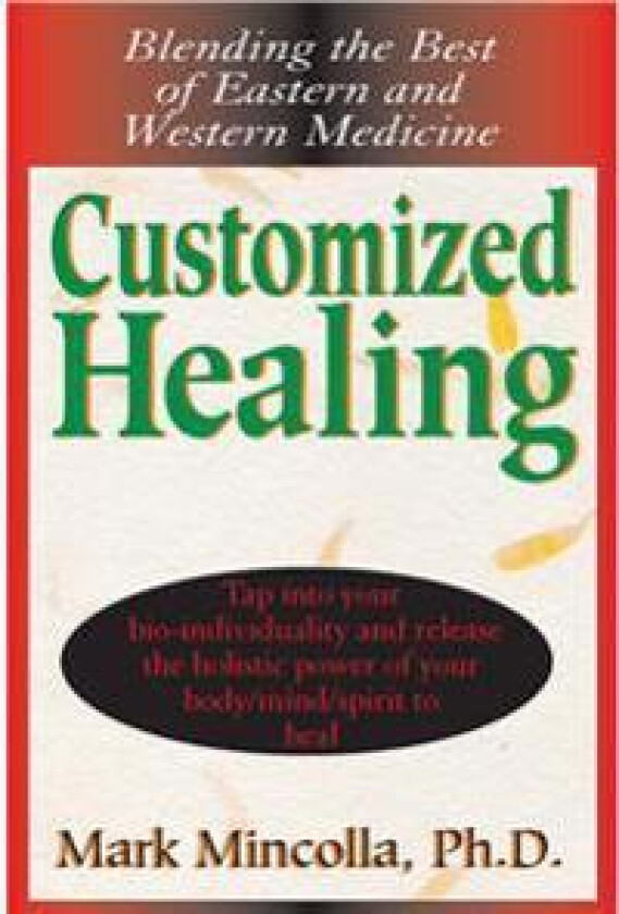 Customized Healing