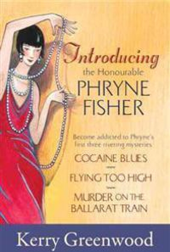 Introducing the Honourable Phryne Fisher