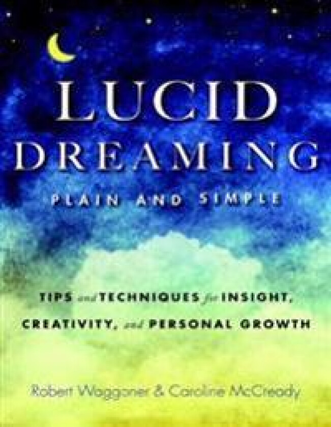 Lucid Dreaming, Plain and Simple