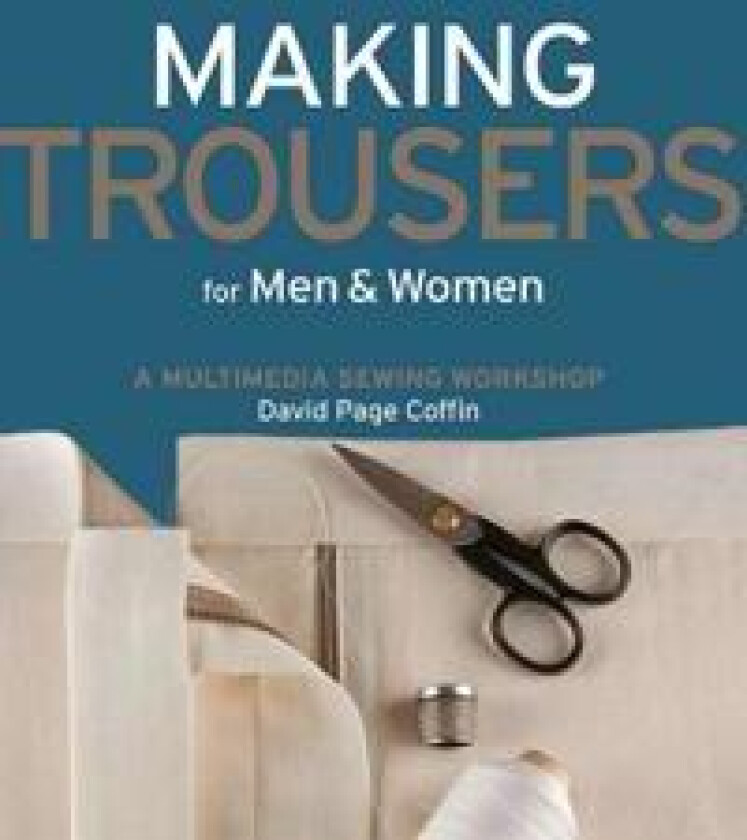 Making Trousers for Men & Women