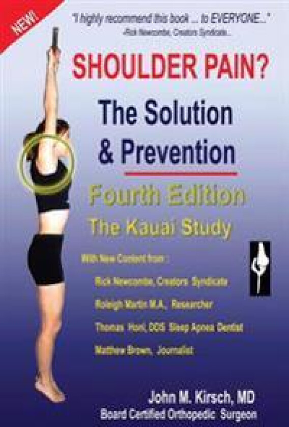 Shoulder Pain? The Solution & Prevention: Fifth Edition, Revised & Expanded