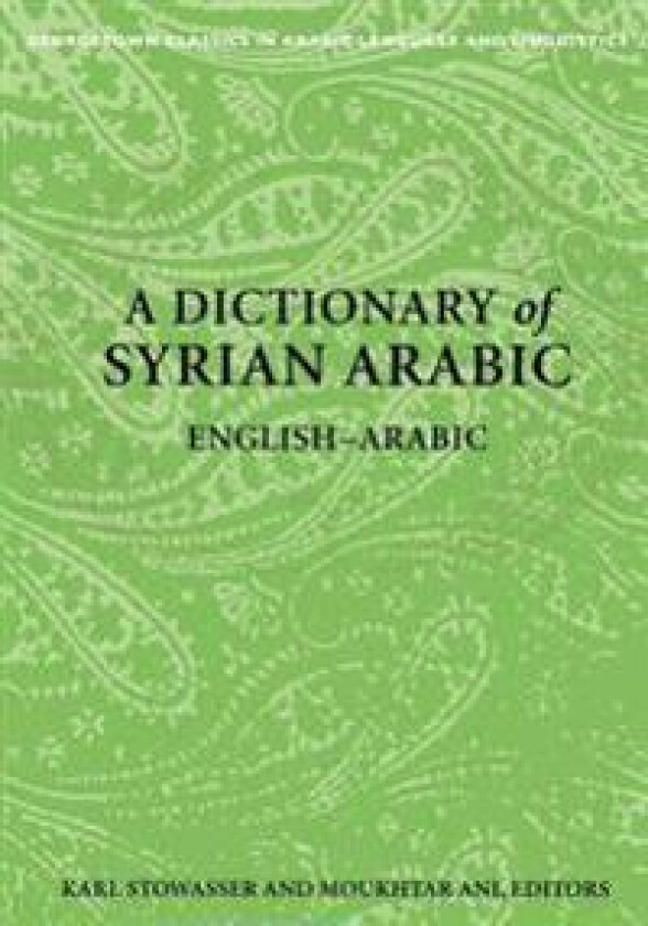 A Dictionary of Syrian Arabic