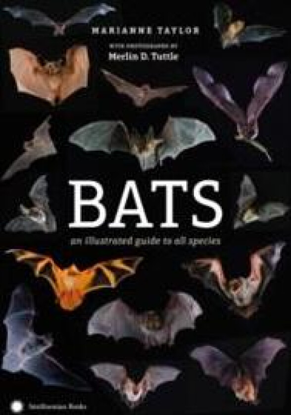 Bats: An Illustrated Guide to All Species