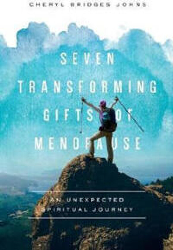 Seven Transforming Gifts of Menopause
