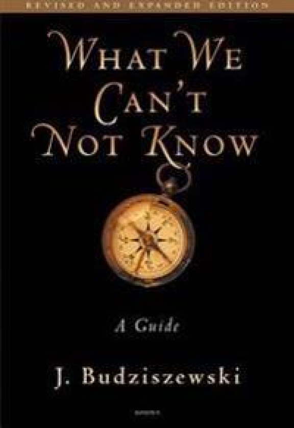 What We Can't Not Know