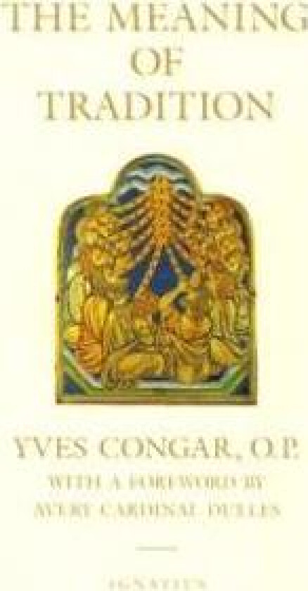 The Meaning of Tradition