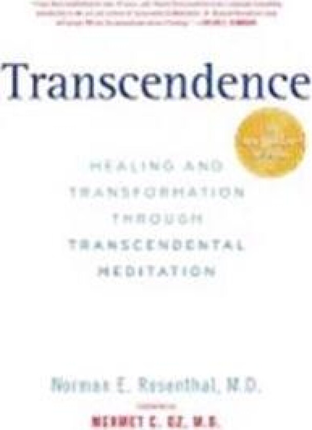 Transcendence: Healing and Transformation Through Transcendental Meditation