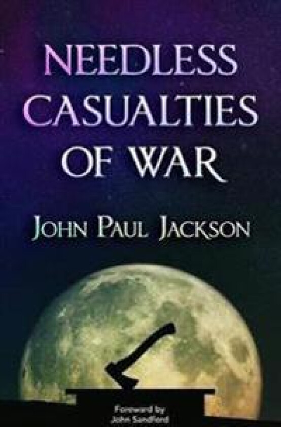Needless Casualties of War