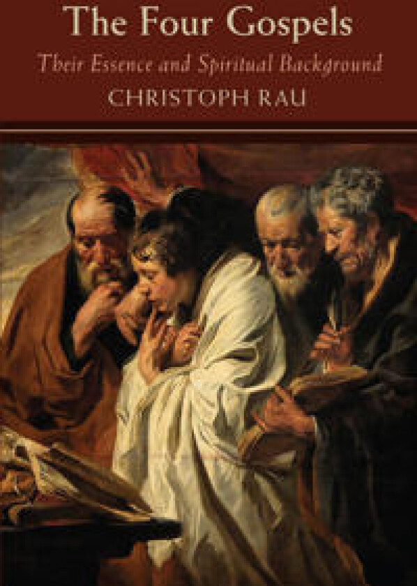 The Four Gospels: their Essence and Spiritual Background