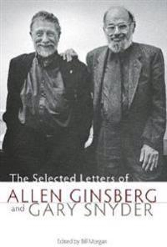 The Selected Letters of Allen Ginsberg and Gary Snyder