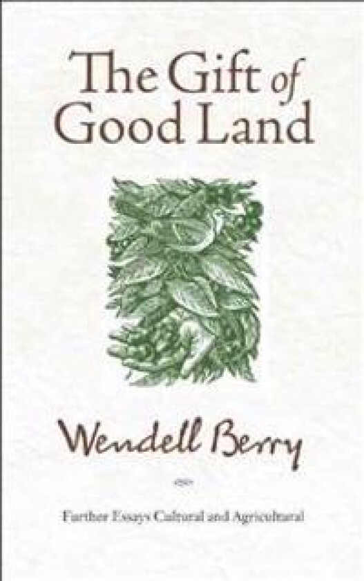 The Gift of Good Land