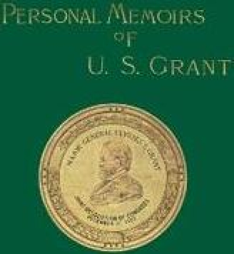 Personal Memoirs of U. S. Grant