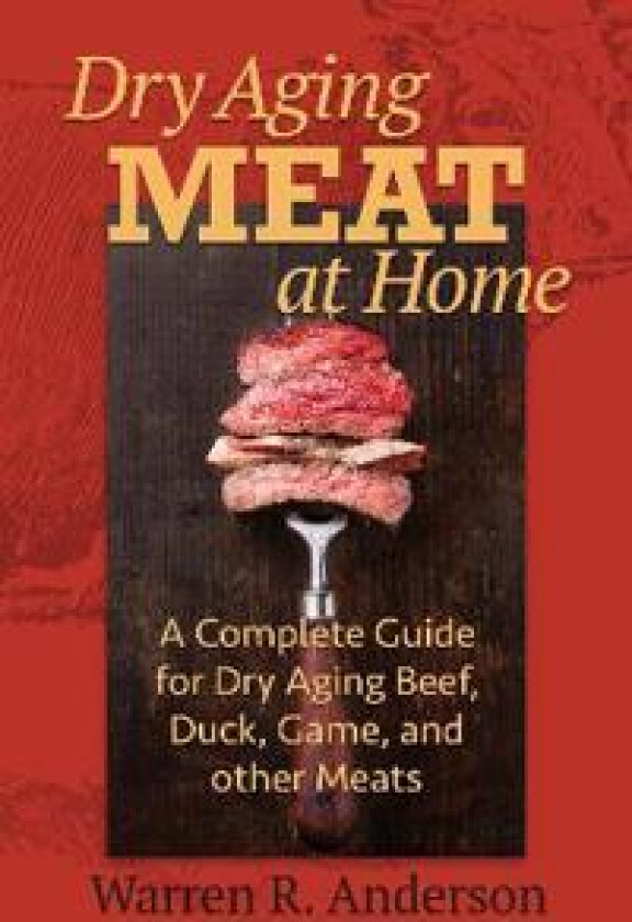 Dry Aging Meat at Home