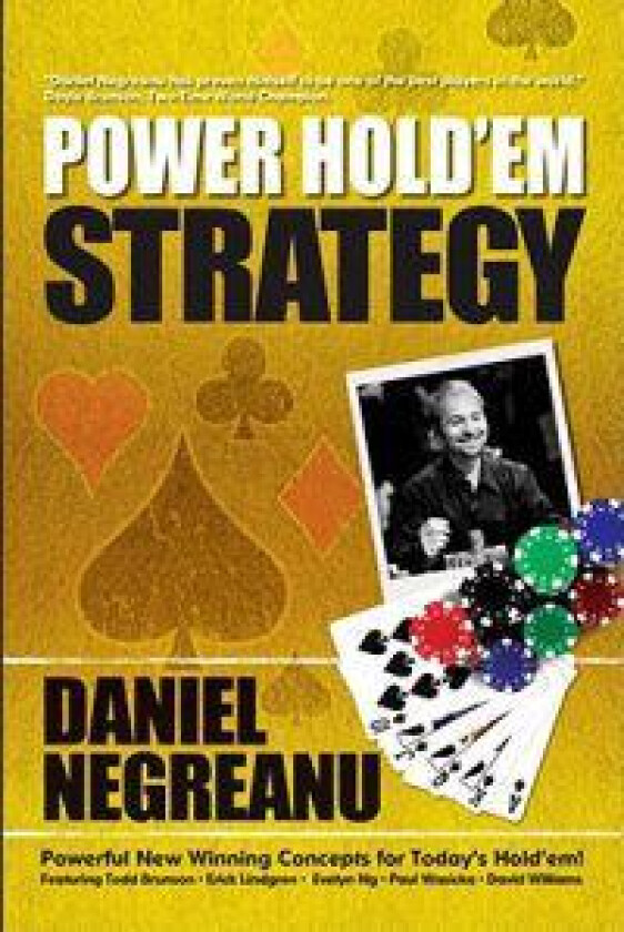 Daniel Negreanu's Power Hold'em Strategy