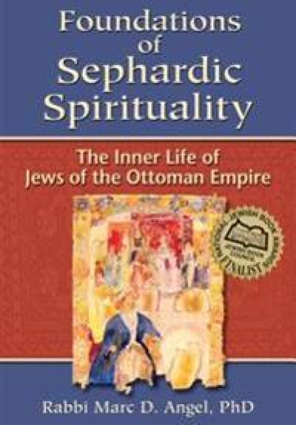 Foundations of Sephardic Spirituality