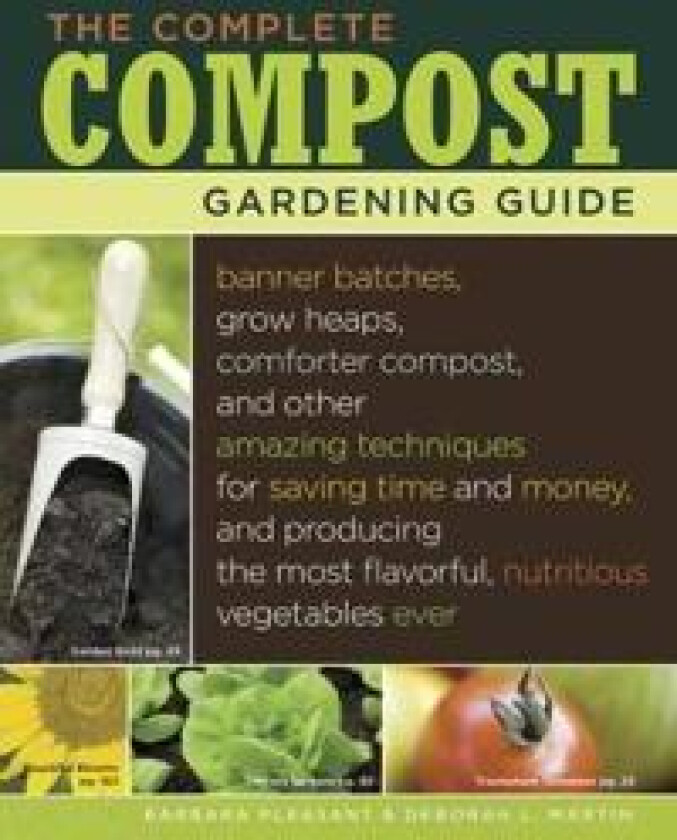 The Complete Compost Gardening Guide