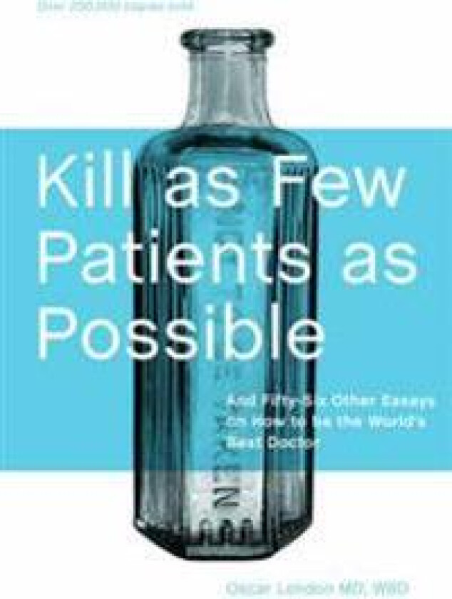 Kill as Few Patients as Possible